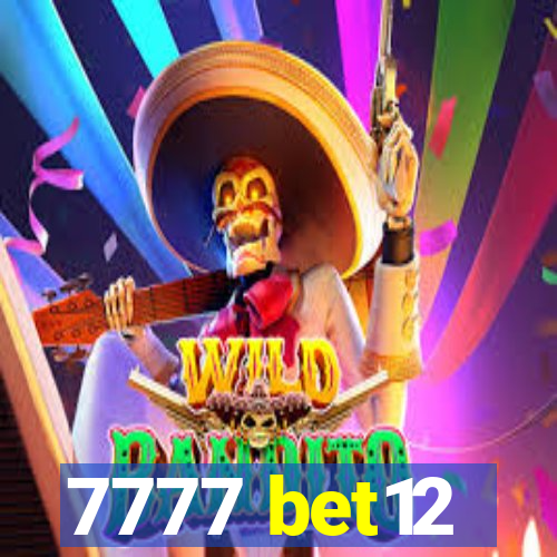 7777 bet12